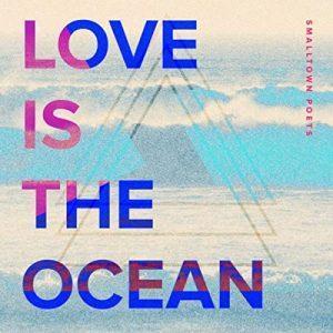 Love is the Ocean – Single