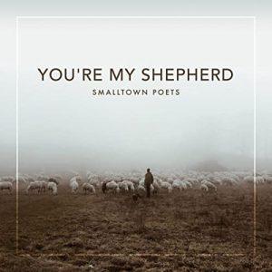 You’re My Shepherd (feat. Mac Powell) – Single
