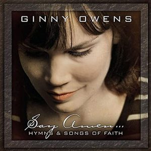 Say Amen: Hymns And Songs Of Faith